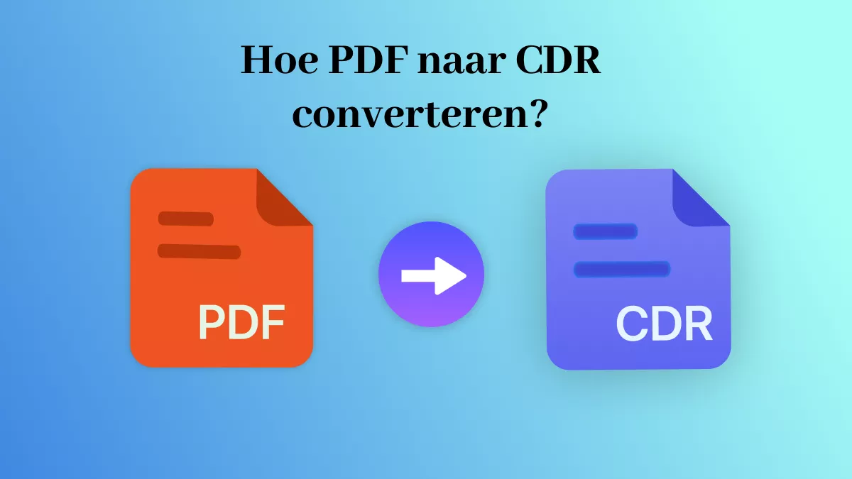 Hoe PDF naar CDR converteren? (Geteste en bewezen manieren)