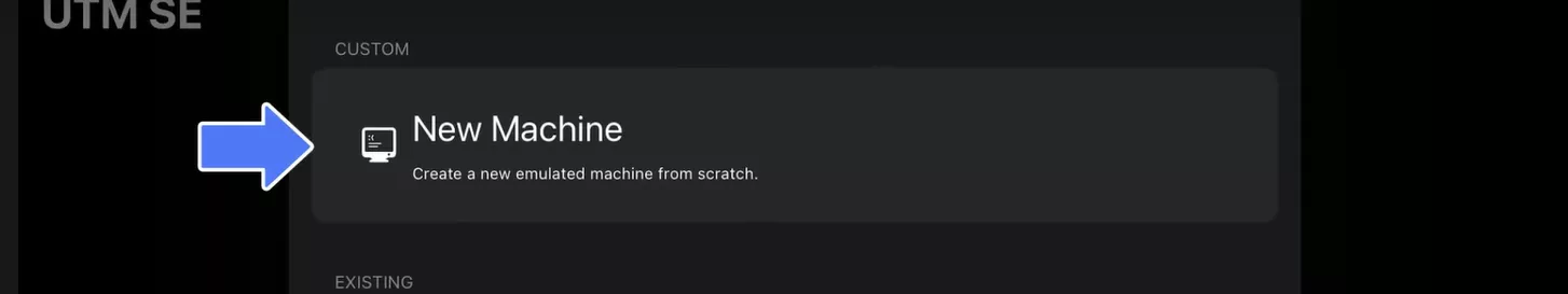 Creating a New Machine in UTM   